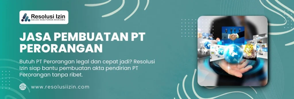 Biaya Pembuatan PT Perorangan