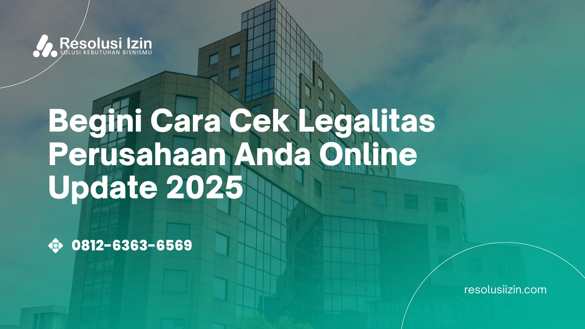 Begini Cara Cek Legalitas Perusahaan Anda Online Update 2025