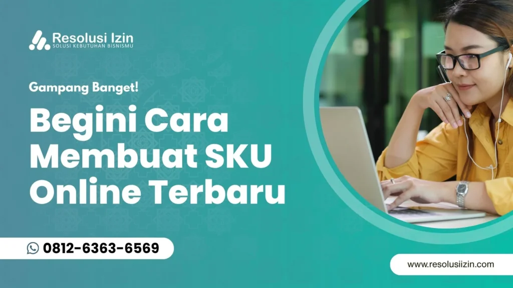 Gampang! Begini Cara Membuat SKU Online Terbaru