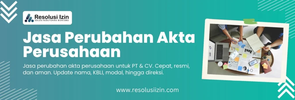 Lembaga Jasa Perubahan Akta Notaris Terpercaya 2025