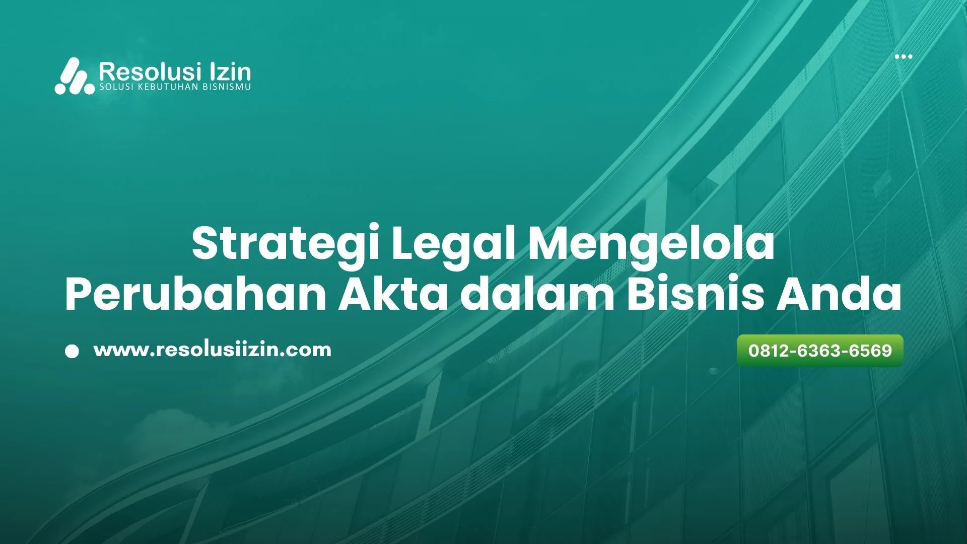 Strategi Legal Mengelola Perubahan Akta