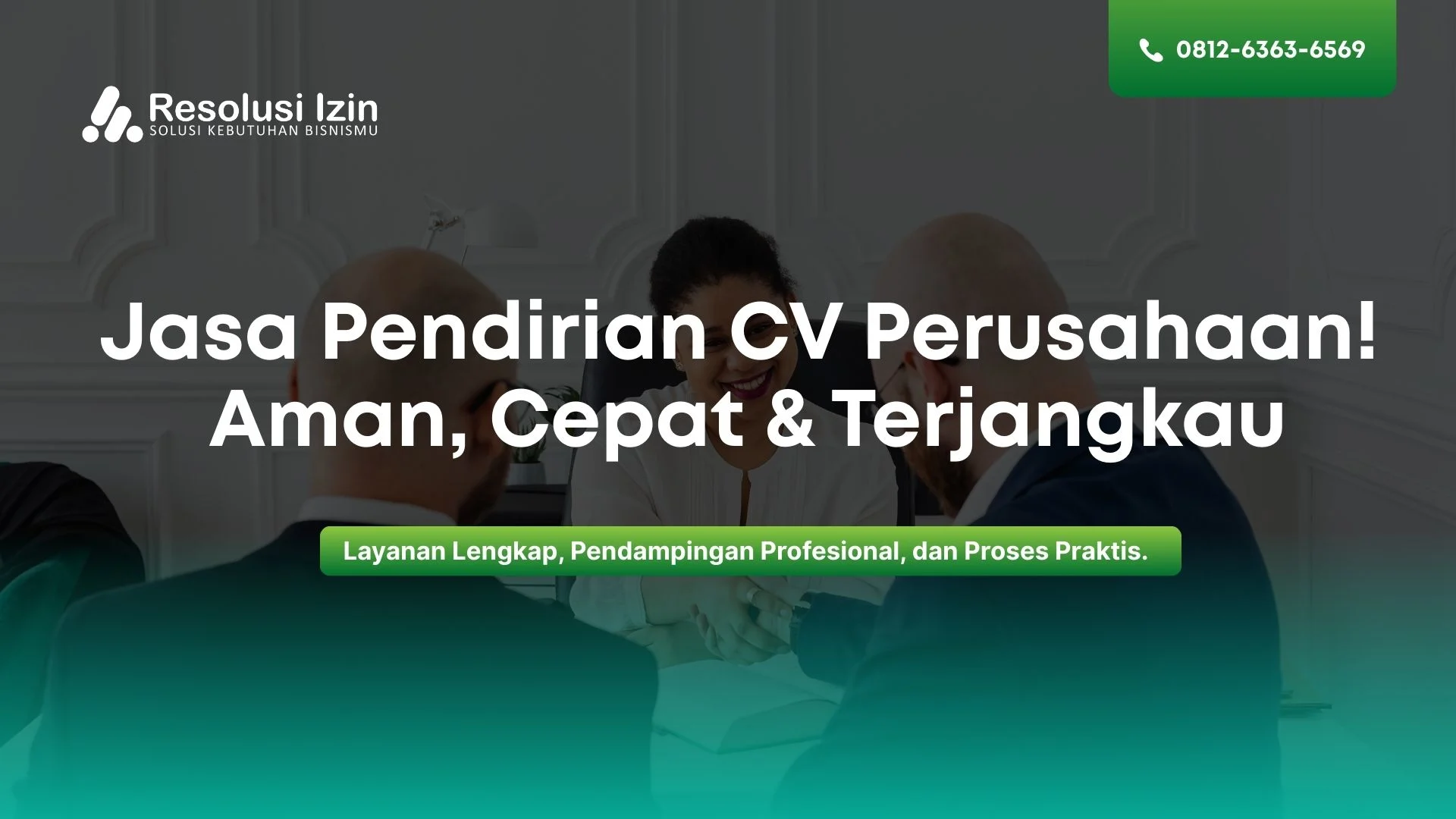 Jasa Pendirian CV Perusahaan yang Aman, Cepat & Terjangkau Resolusi Izin