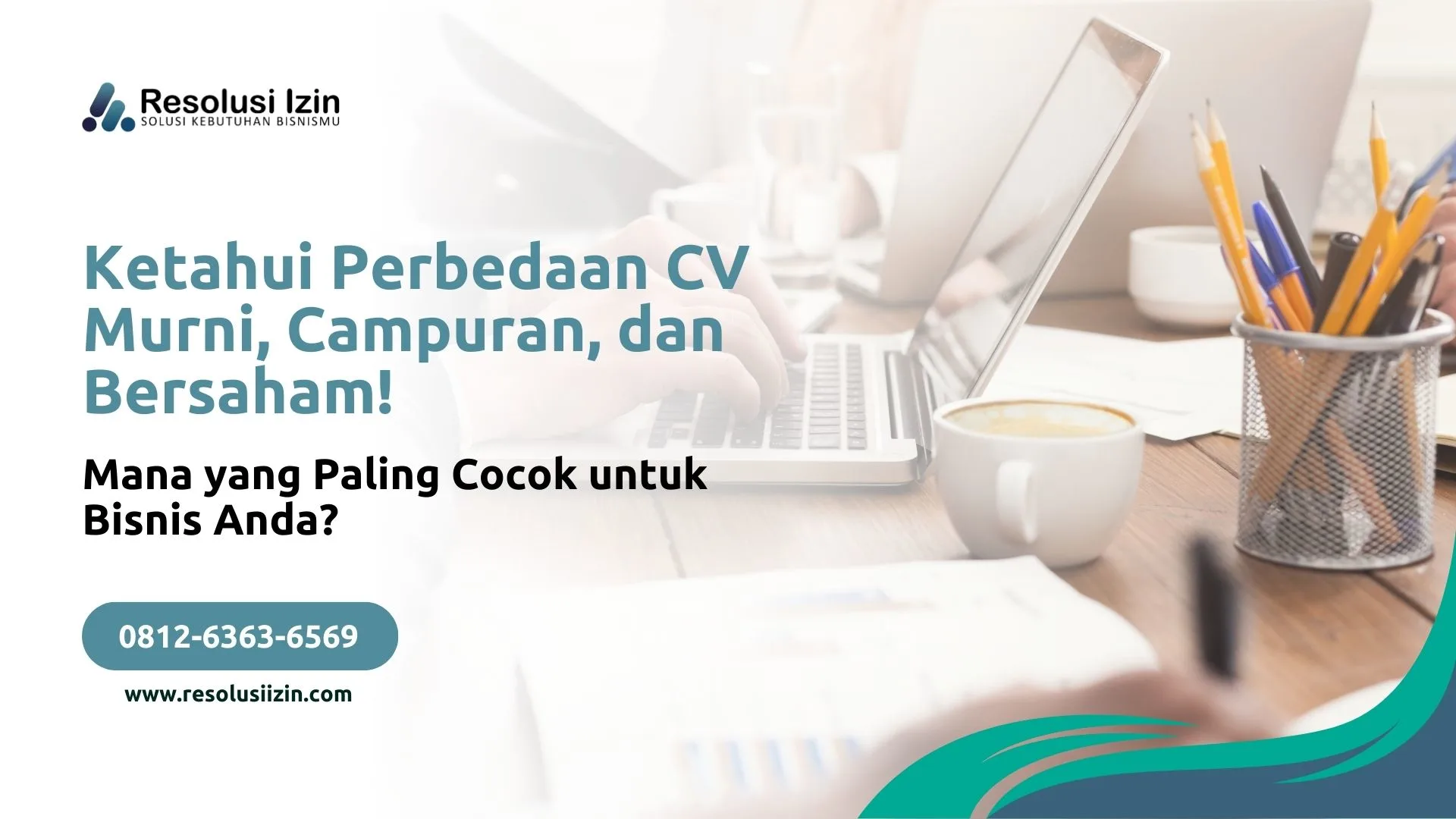 Ketahui Perbedaan CV Murni, Campuran, dan Bersaham! Mana yang Paling Cocok untuk Bisnis