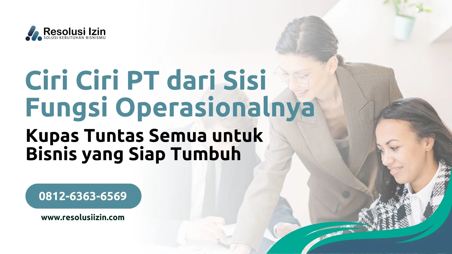 Kupas Tuntas Ciri Ciri PT dari Sisi Fungsi Operasionalnya untuk Bisnis yang Siap Tumbuh