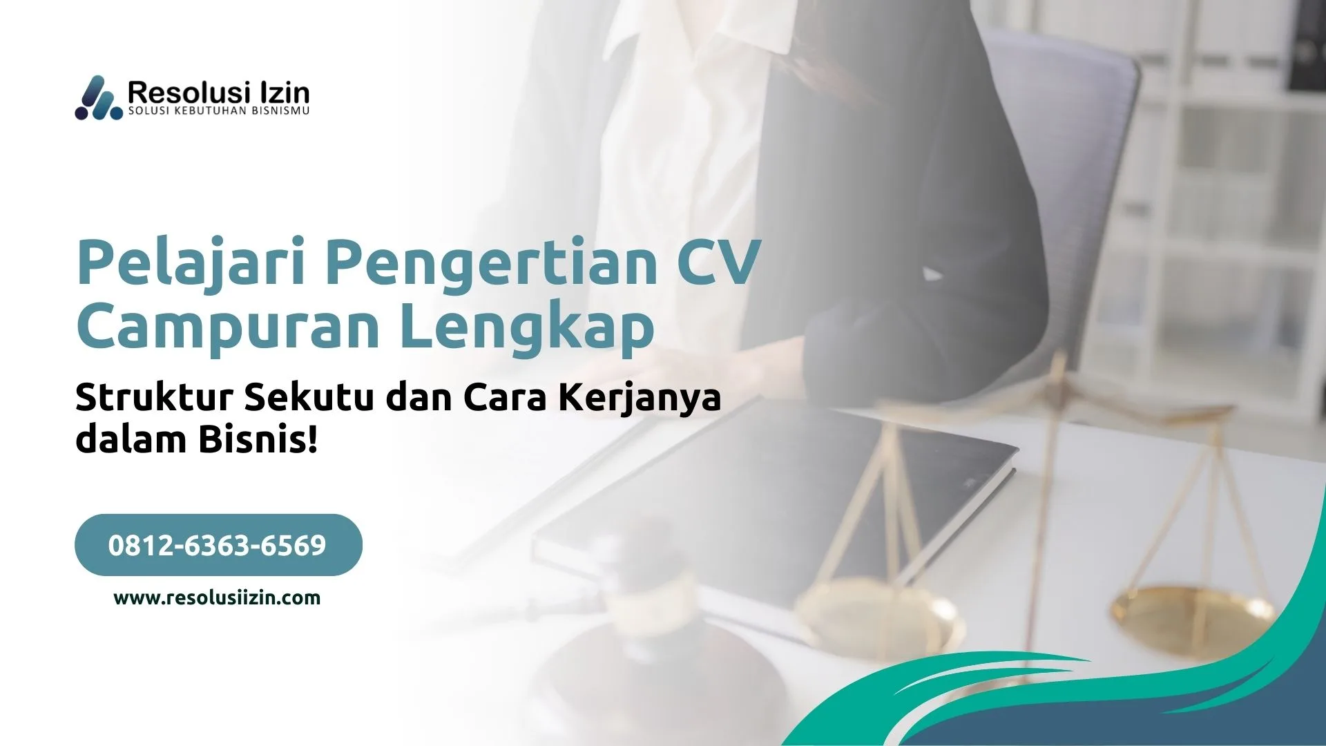 Pelajari Pengertian CV Campuran Lengkap Struktur Sekutu dan Cara Kerjanya dalam Bisnis!