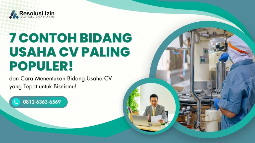 7 Conxtoh Bidang Usaha CV Paling Populer dan Cara Menentukan yang Tepat untuk Bisnismu!