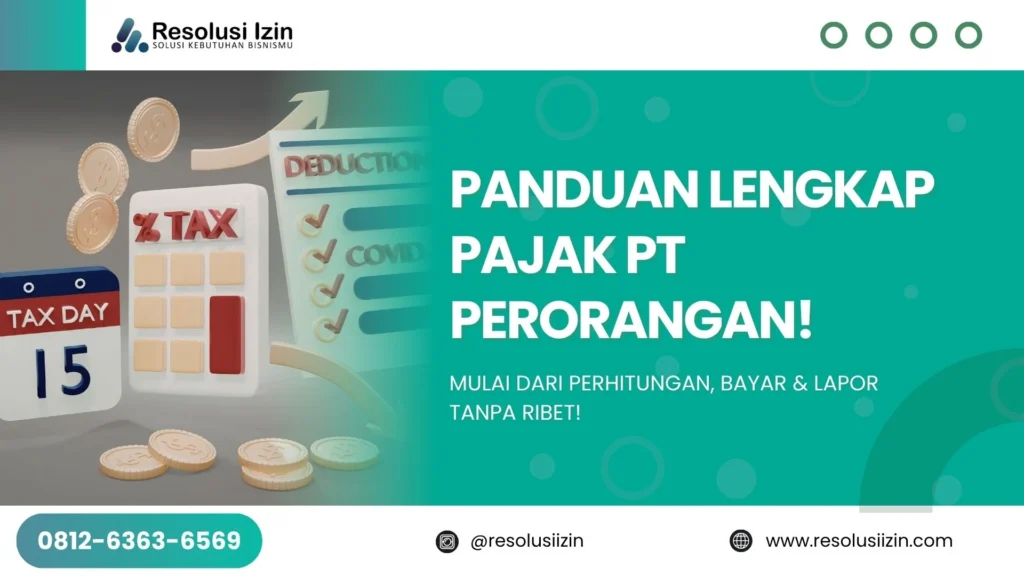 Panduan Lengkap Pajak PT Perorangan Mulai dari Perhitungan, Bayar & Lapor Tanpa Ribet!