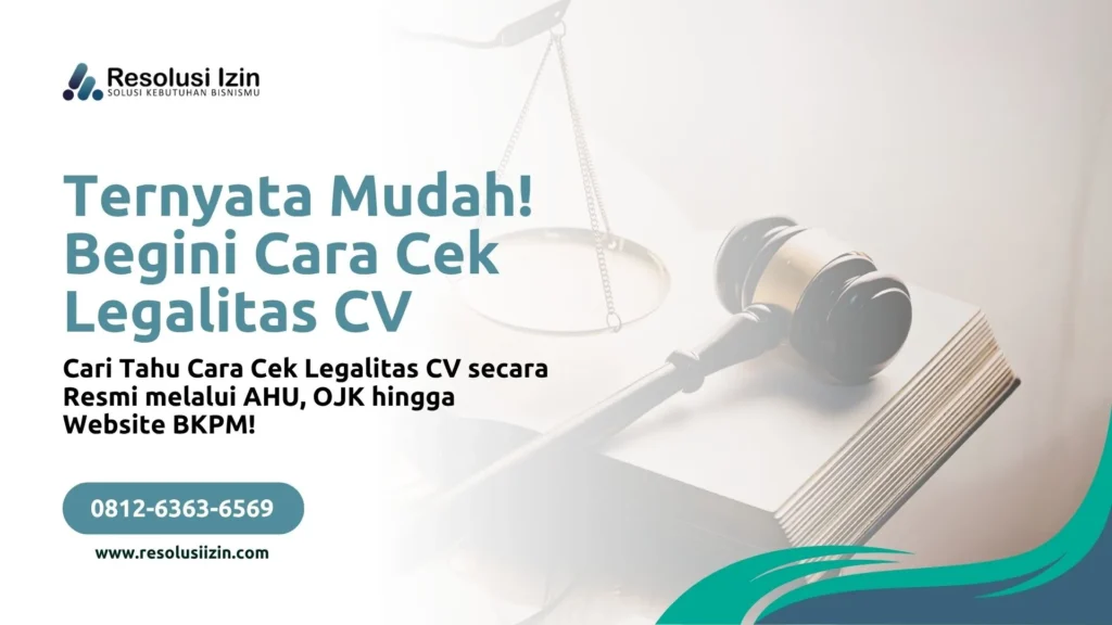 Ternyata Mudah! Begini Cara Cek Legalitas CV Terdaftar atau Tidak Secara Resmi Secara Online!