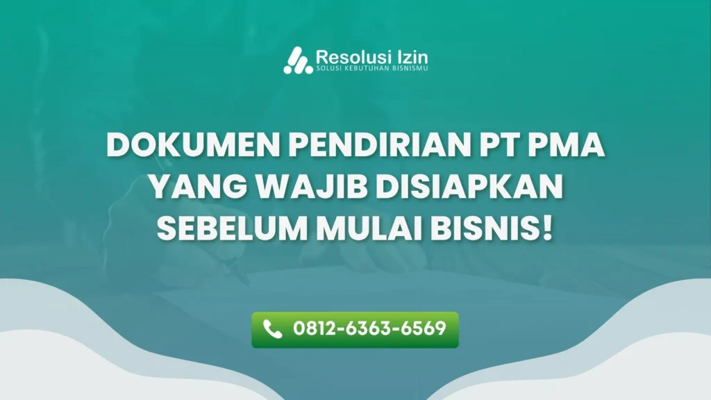 Dokumen Pendirian PT PMA