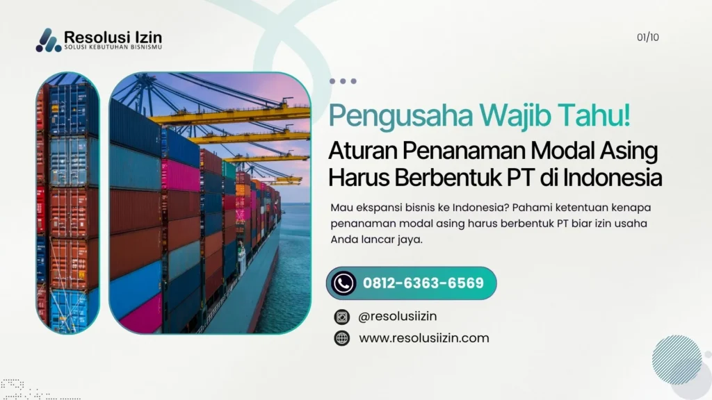Penanaman Modal Asing Harus Berbentuk PT