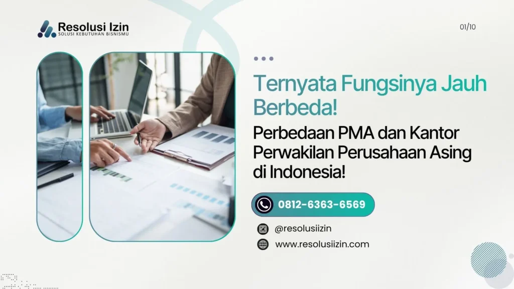 Perbedaan PMA dan Kantor Perwakilan Perusahaan Asing di Indonesia!
