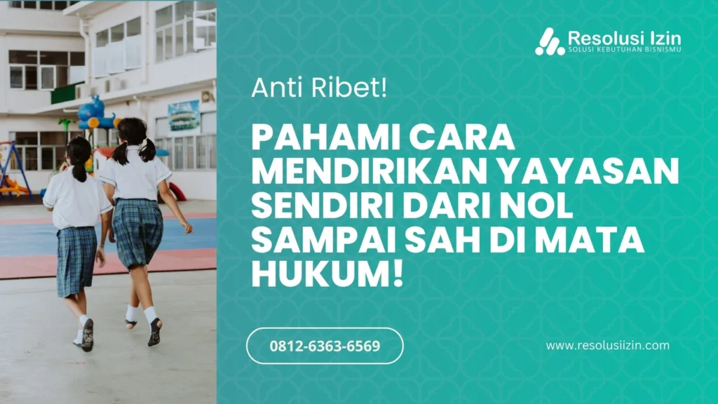 Cara Mendirikan Yayasan