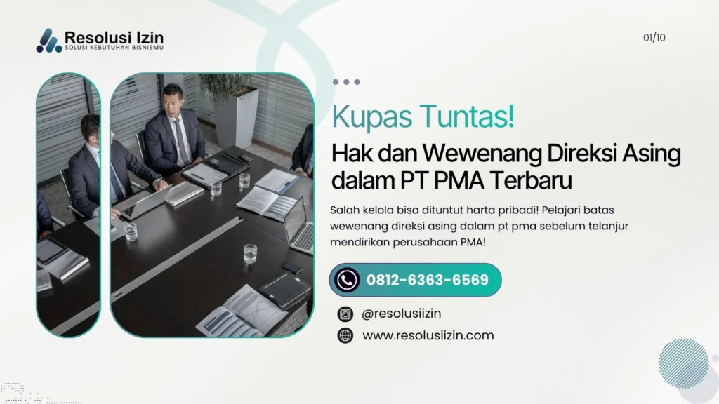 Hak dan Wewenang Direksi Asing dalam PT PMA