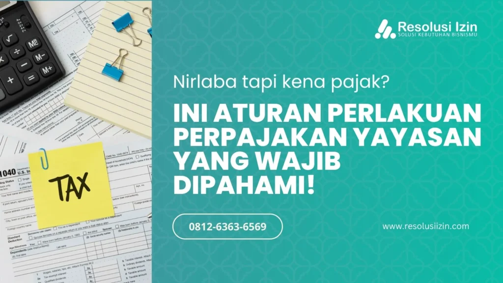 Perlakuan Perpajakan Yayasan