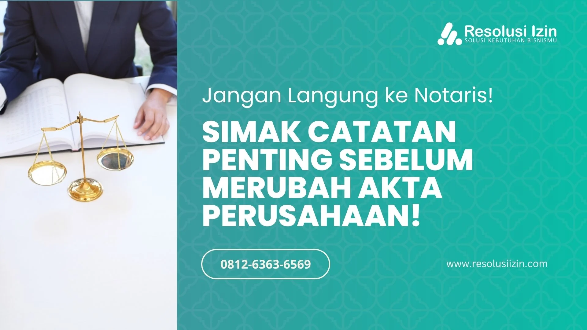 Catatan Penting Sebelum Merubah Akta Perusahaan