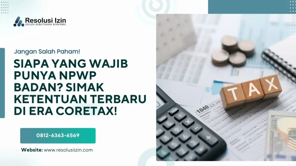 Siapa yang Wajib Punya NPWP Badan